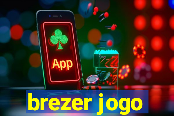 brezer jogo